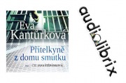 Eva Kantůrková: Přítelkyně z domu smutku