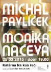 Ve vinohradské Kafárně na kus řeči vystoupí Michal Pavlíček s Monikou Načeva