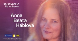 Mezi slovy Anny Beaty Háblové. Spisovatelé do knihoven pokračují