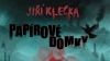 Upsat duši ďáblu. Audiokniha románu Papírové domky Jiřího Klečky vás pohltí