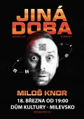 Miloš Knor - Jiná doba