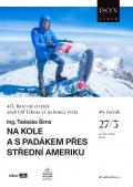 NA KOLE A S PADÁKEM PŘES STŘEDNÍ AMERIKU