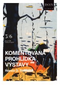 KOMENTOVANÁ PROHLÍDKA VÝSTAVY