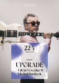 UPGRADE – VILÉM VEVERKA & MICHAL PAVLÍČEK