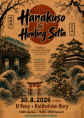 30.8.26 U Feny Ratibořské Hory - Hanakuso + Howling Setta